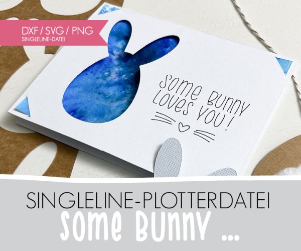 DXF/SVG-FILE - Plotterdatei - Singleline - Some Bunny...